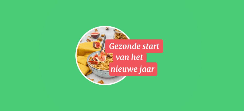 Foodchallenge januari: Gezonde start van het nieuwe jaar! Foodchallenge januari: Gezonde start van het nieuwe jaar!